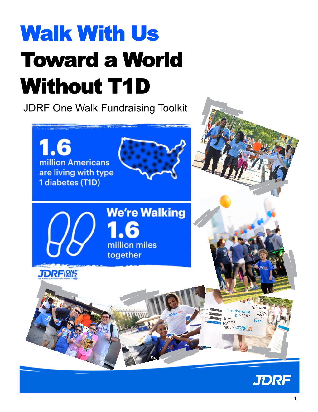 Walk with Us Toward a World Without T1D JDRF One Walk Fundraising Toolkit