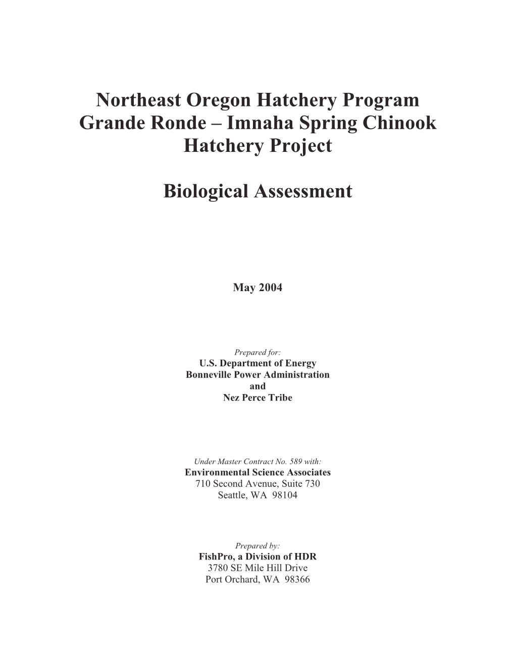 Northeast Oregon Hatchery Program Grande Ronde – Imnaha Spring Chinook Hatchery Project