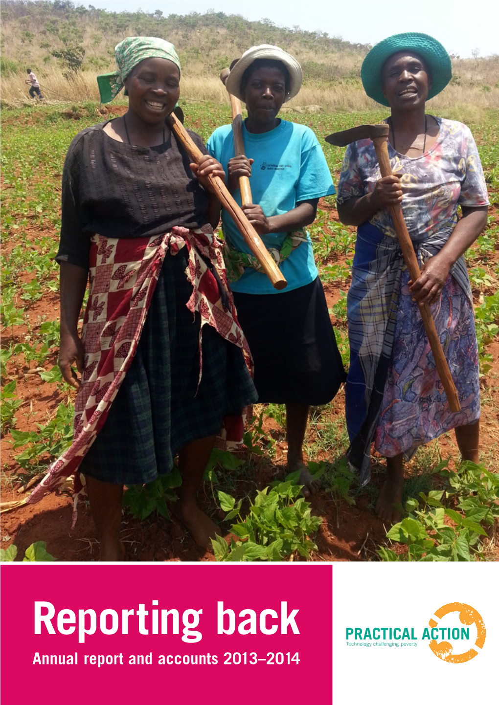 Reporting Back Annual Report and Accounts 2013–2014 Access to Energy in Mozambique Helps Women to Keep Fresh the Fish They Catch and Thus Earn a Better Income