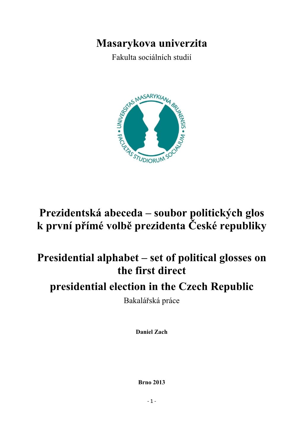 Soubor Politických Glos K První Přímé Volbě Prezidenta České Republiky