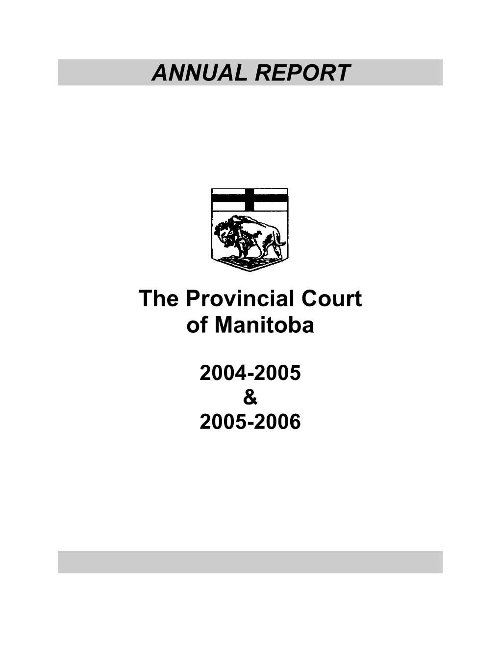 ANNUAL REPORT the Provincial Court of Manitoba
