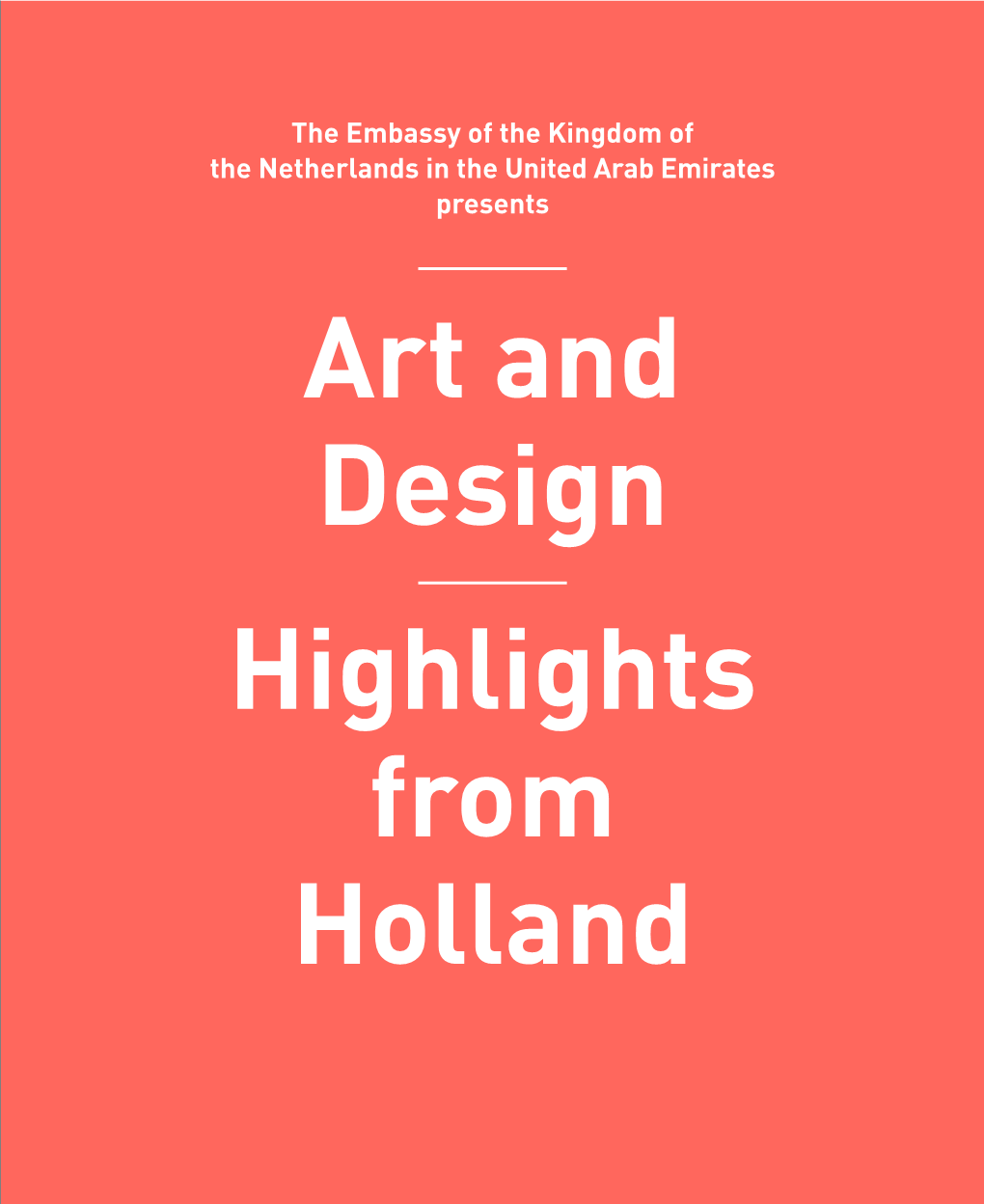 The Embassy of the Kingdom of the Netherlands in the United Arab Emirates Presents Art and Design Highlights from Holland Welkom!