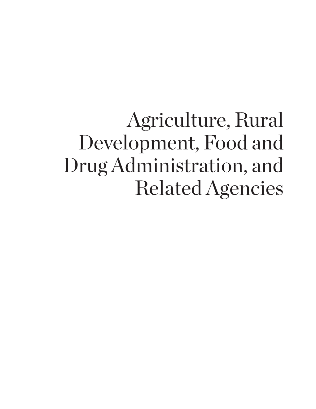 Agriculture, Rural Development, Food and Drug Administration, And