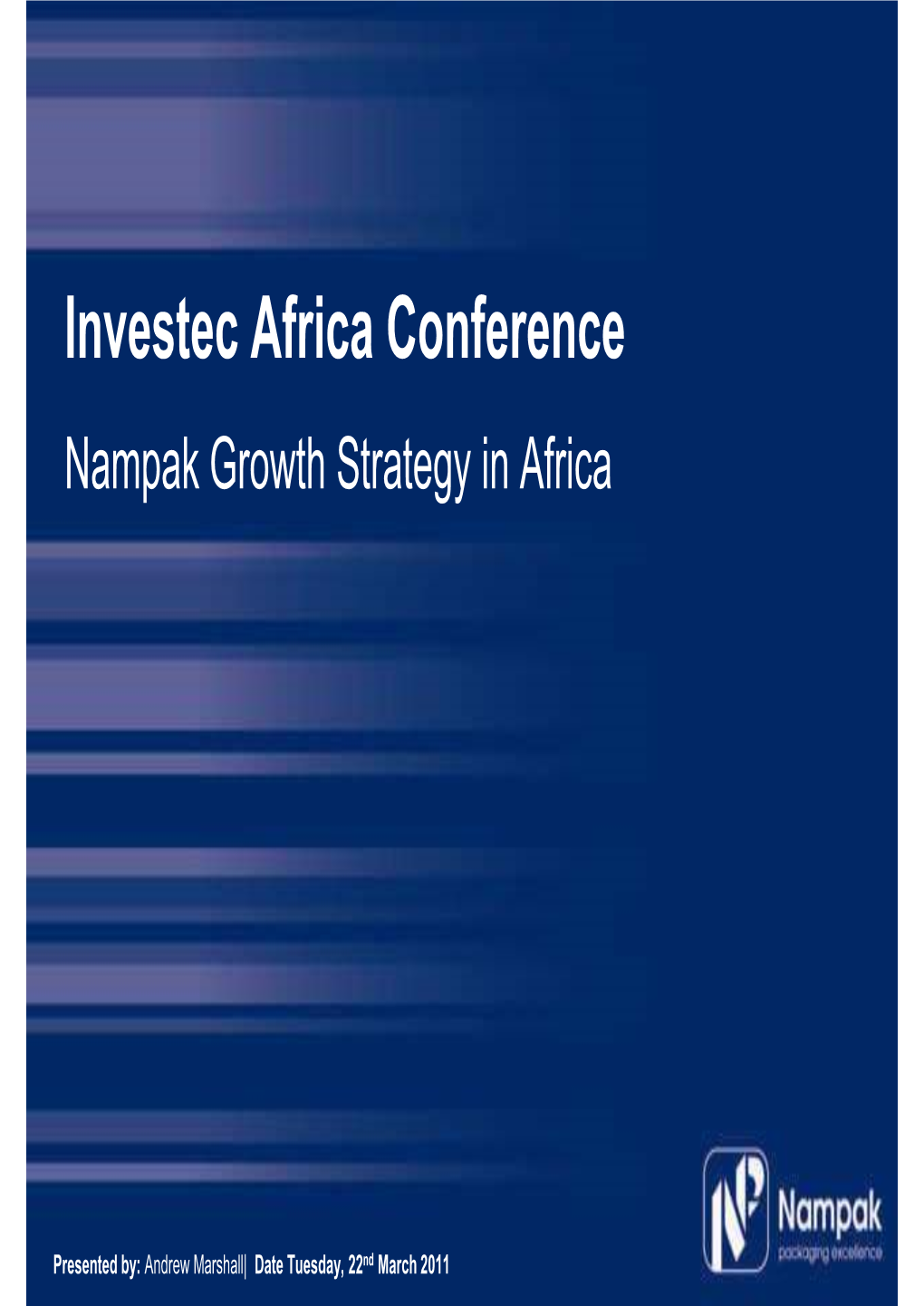 Investec Africa Conference Nampak Growth Strategy in Africa