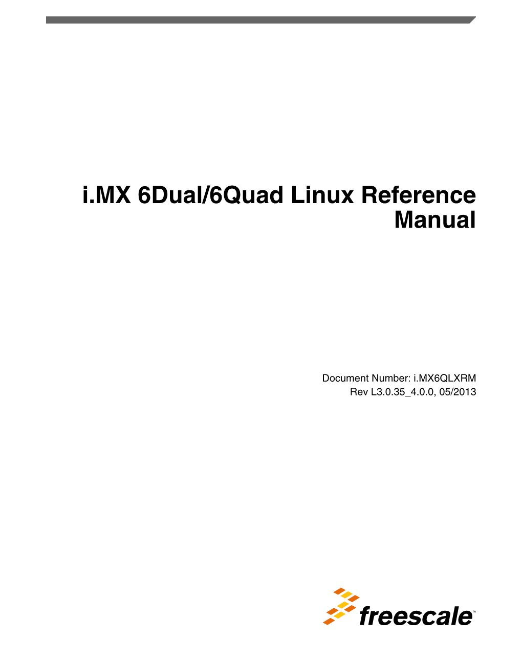 I.MX 6Dual/6Quad Linux Reference Manual