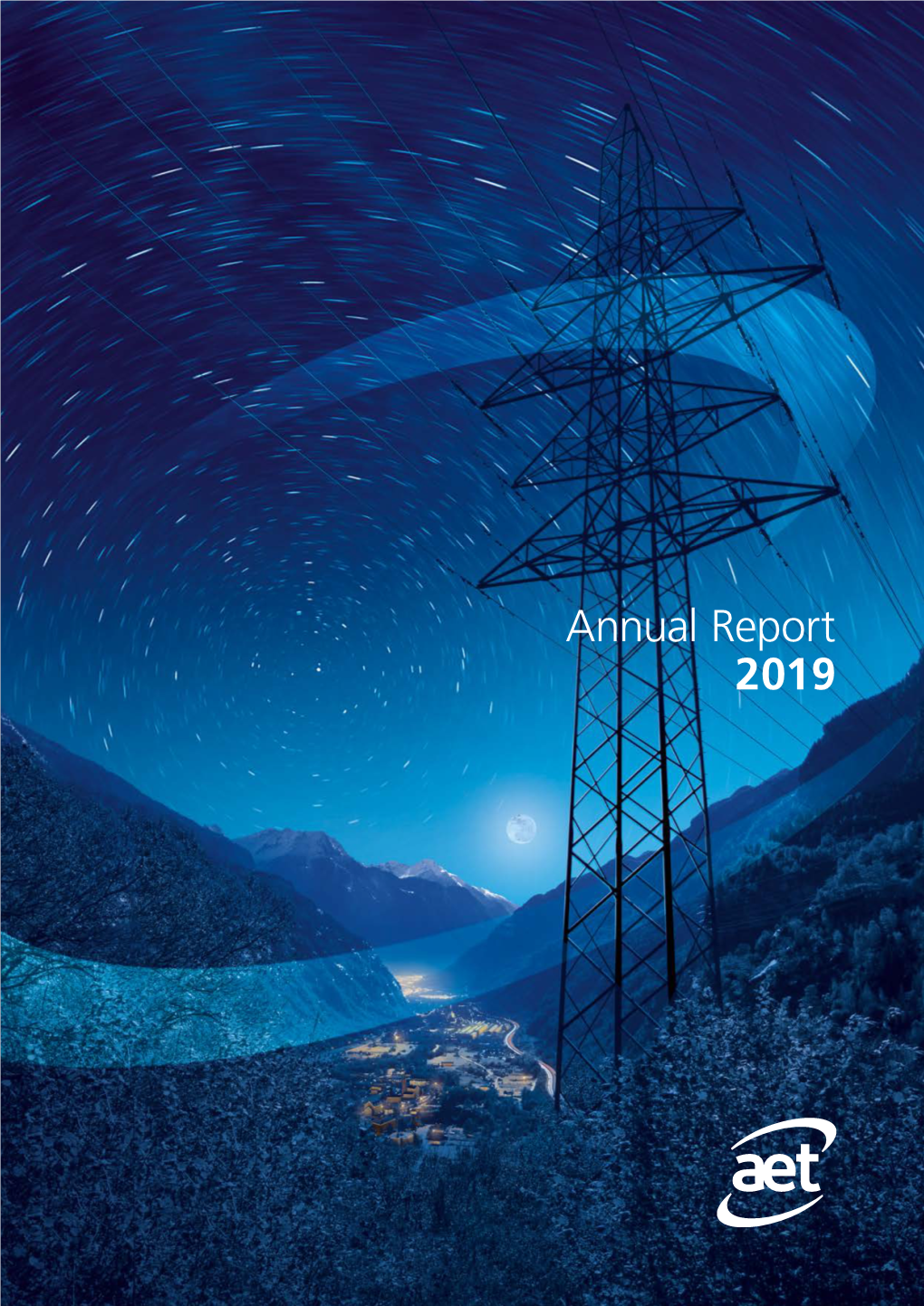 Annual Report 2019 Annual Report 2019 Azienda Elettrica Ticinese Azienda Elettrica Ticinese Annual Report 2019 Azienda Elettrica Ticinese Annual Report 2019