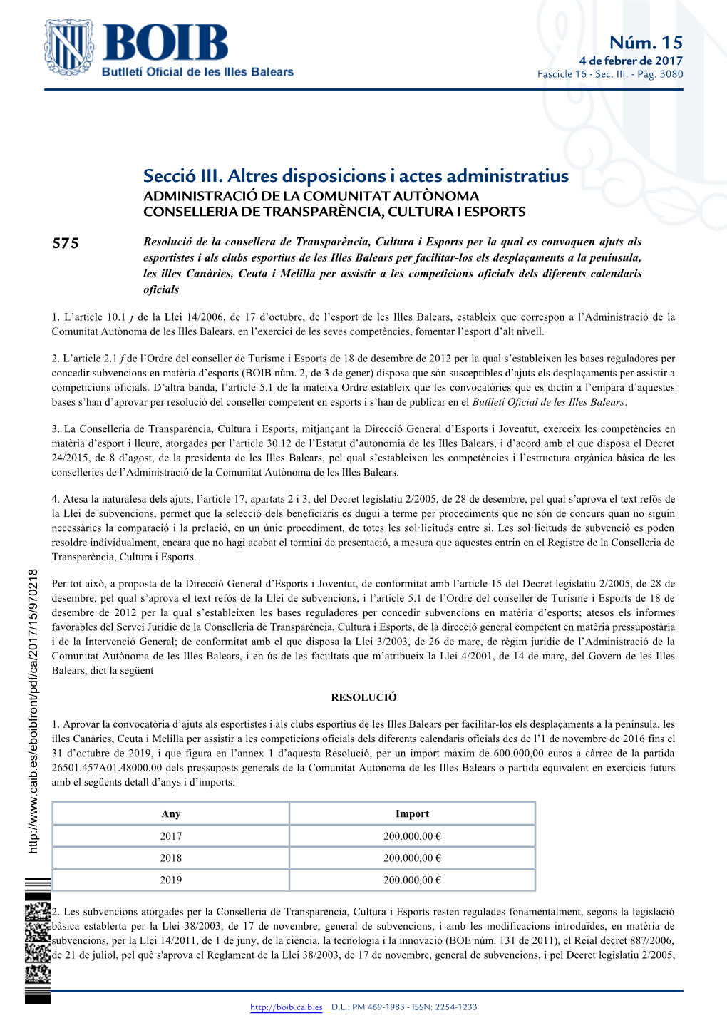 Núm. 15 Secció III. Altres Disposicions I Actes Administratius