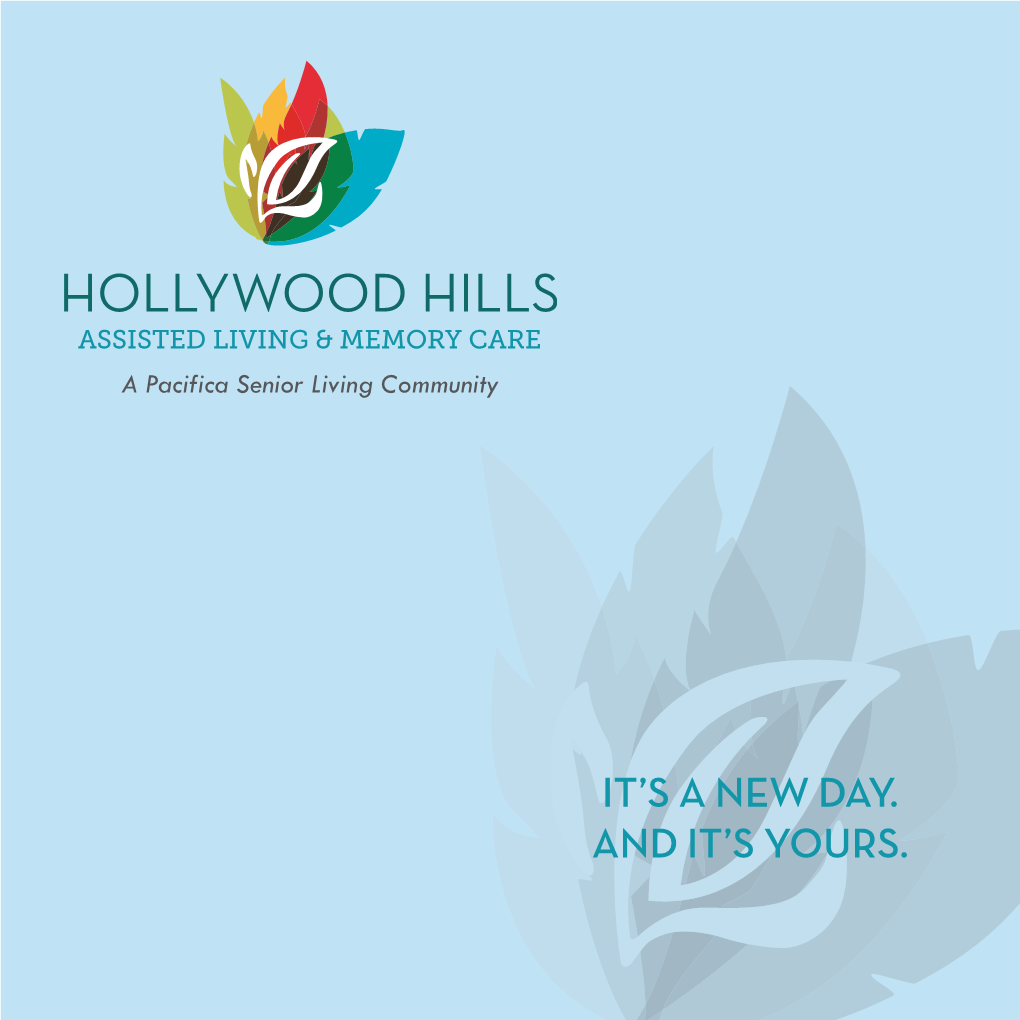 A Pacifica Senior Living Community, Hollywood Hills Offers a Variety of Care and Lifestyle Choices to Support Our Residents in Living Well