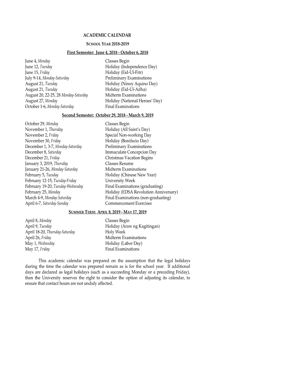 ACADEMIC CALENDAR SCHOOL YEAR 2018-2019 First Semester: June 4, 2018