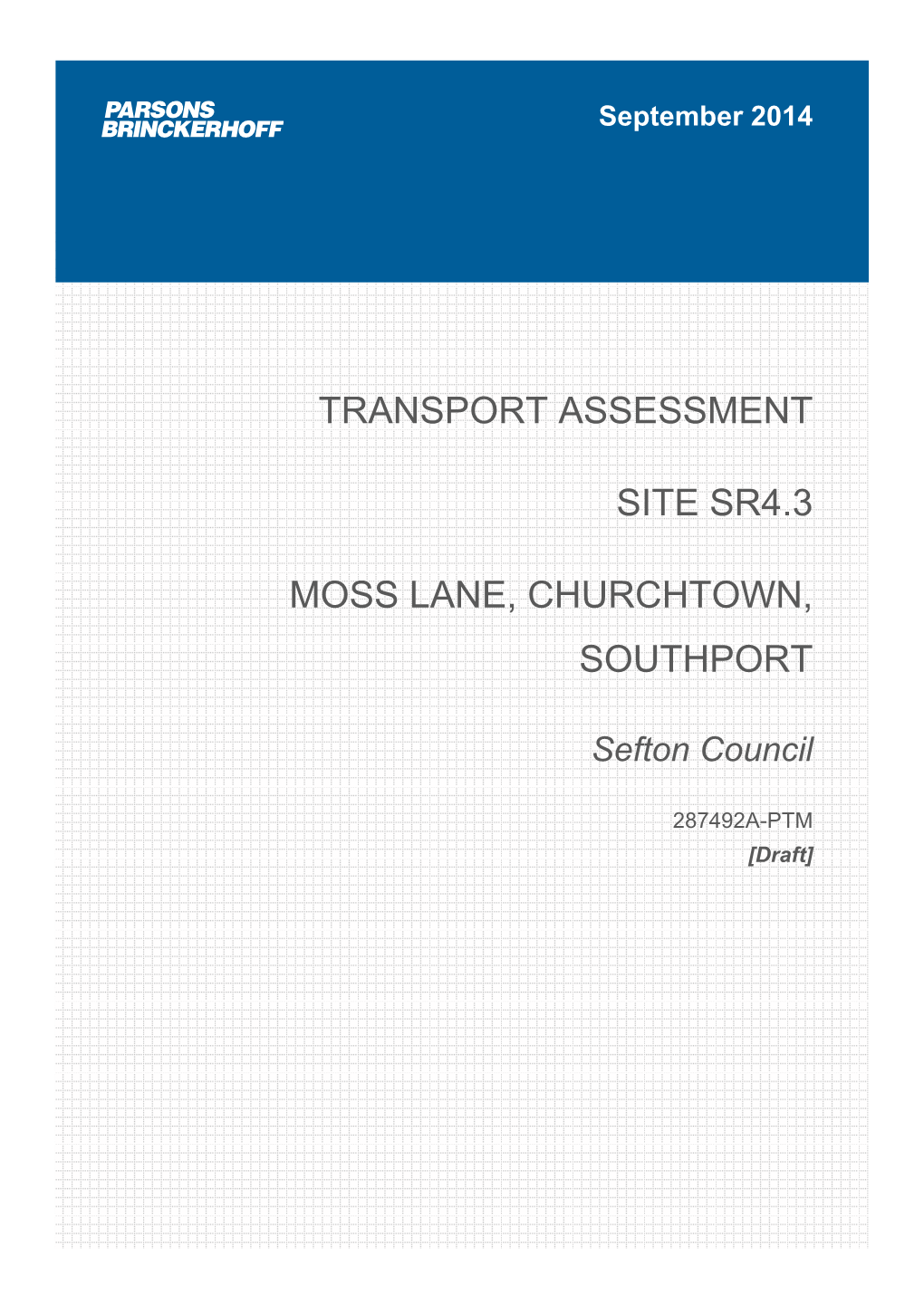 Transport Assessment Site Sr4.3 Moss Lane