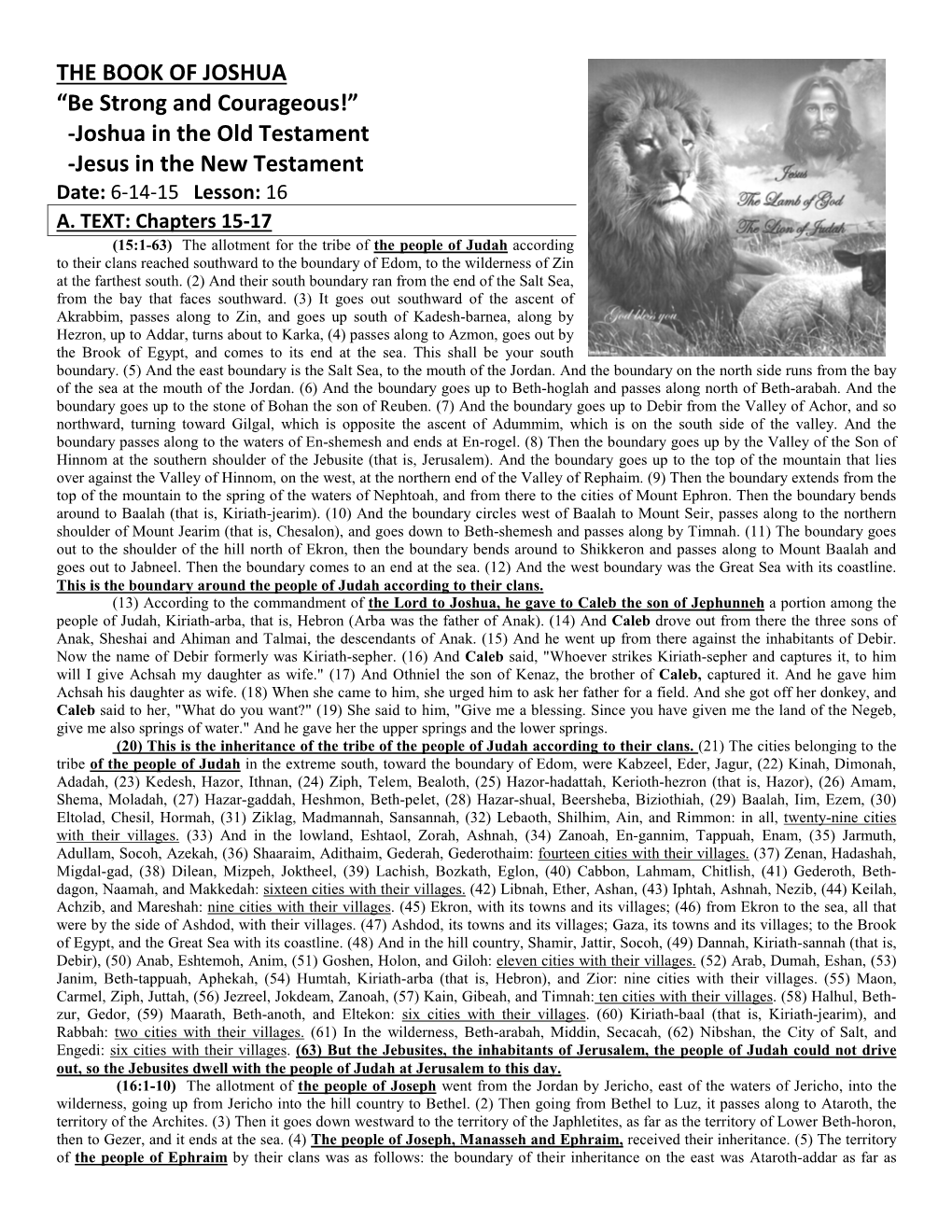 “Be Strong and Courageous!” -Joshua in the Old Testament -Jesus in the New Testament Date: 6-14-15 Lesson: 16 A