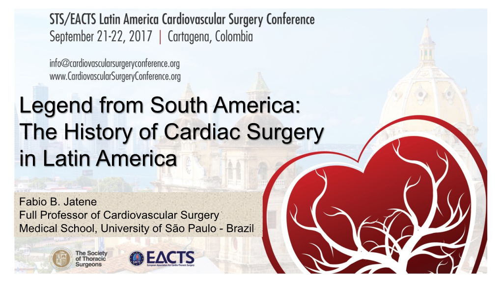The History of Cardiac Surgery in Latin America