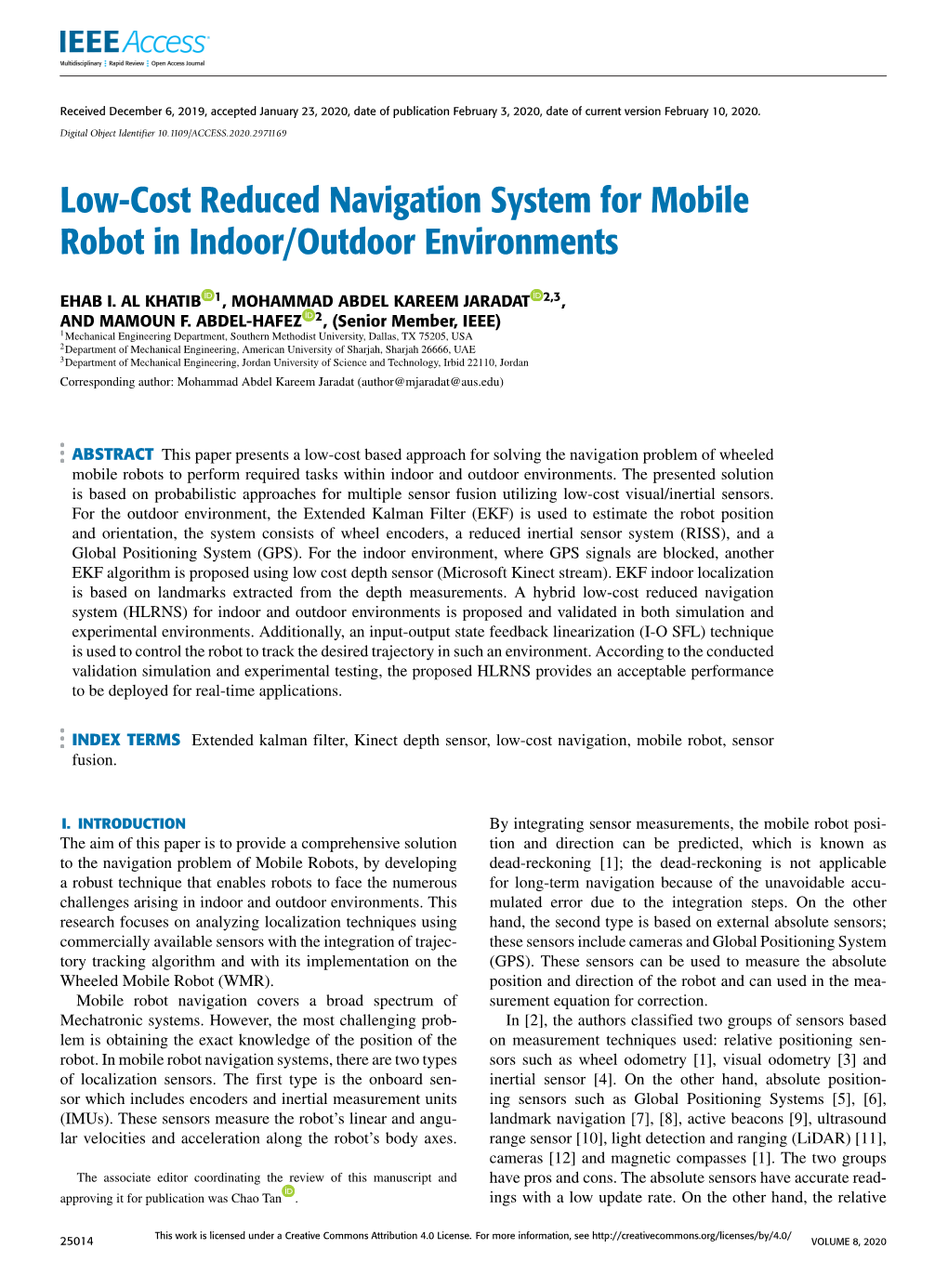 Low-Cost Reduced Navigation System for Mobile Robot in Indoor/Outdoor Environments