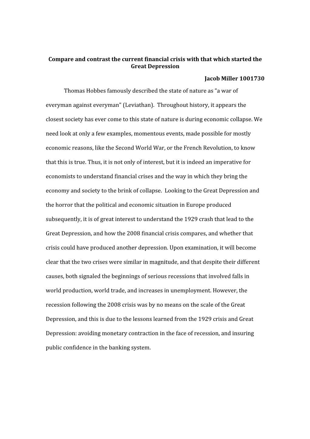 Compare and Contrast the Current Financial Crisis with That Which Started the Great Depression