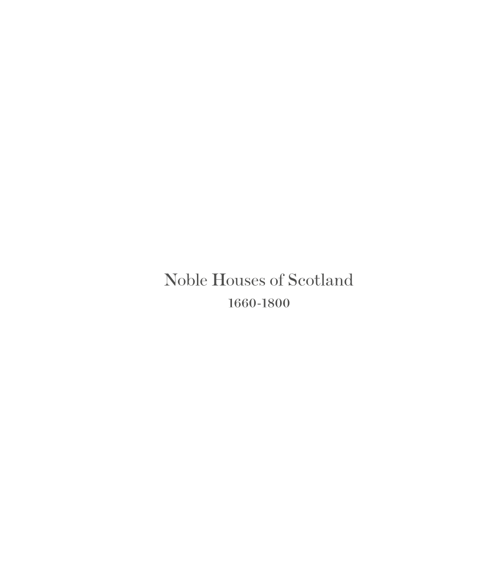 Noble Houses of Scotland 1660-1800