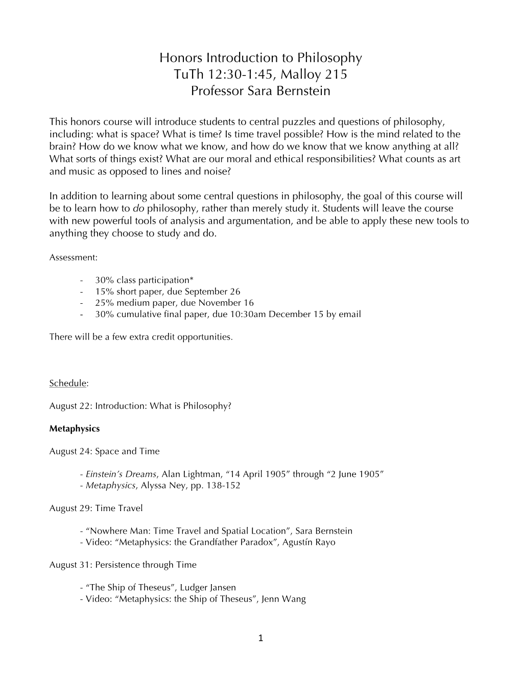 Honors Introduction to Philosophy Tuth 12:30-1:45, Malloy 215 Professor Sara Bernstein