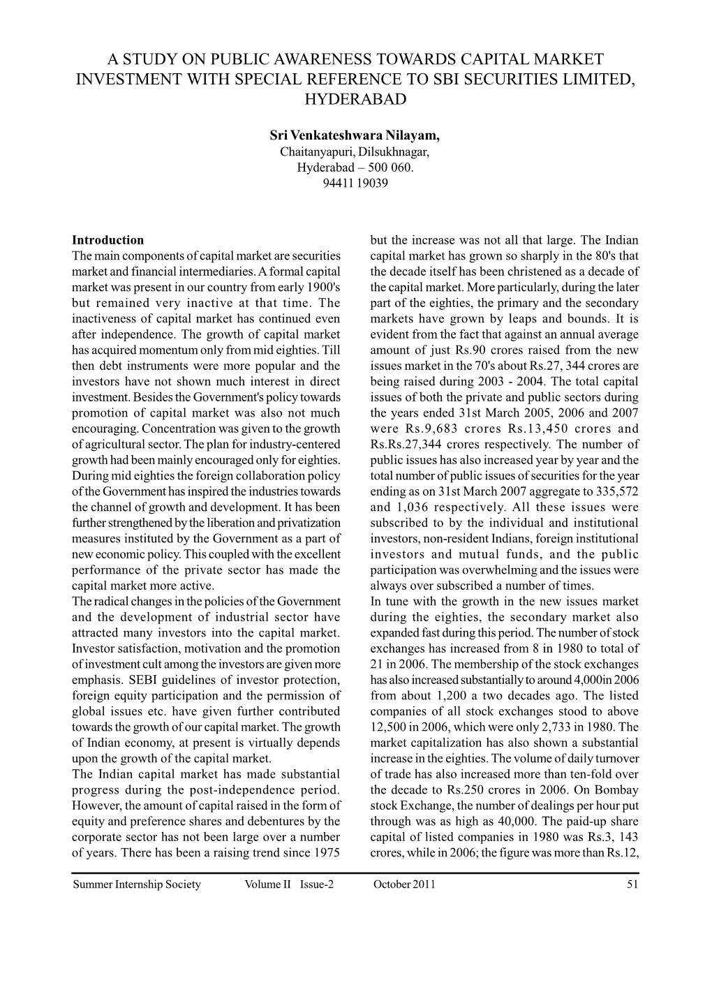 A Study on Public Awareness Towards Capital Market Investment with Special Reference to Sbi Securities Limited, Hyderabad