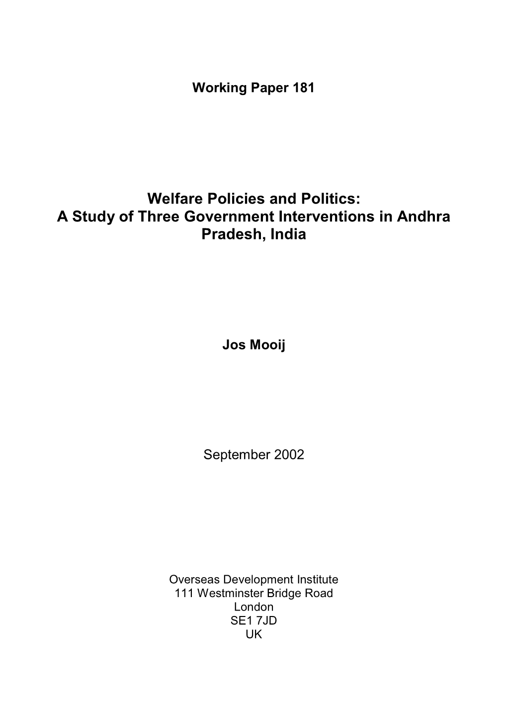 Welfare Policies and Politics: a Study of Three Government Interventions in Andhra Pradesh, India