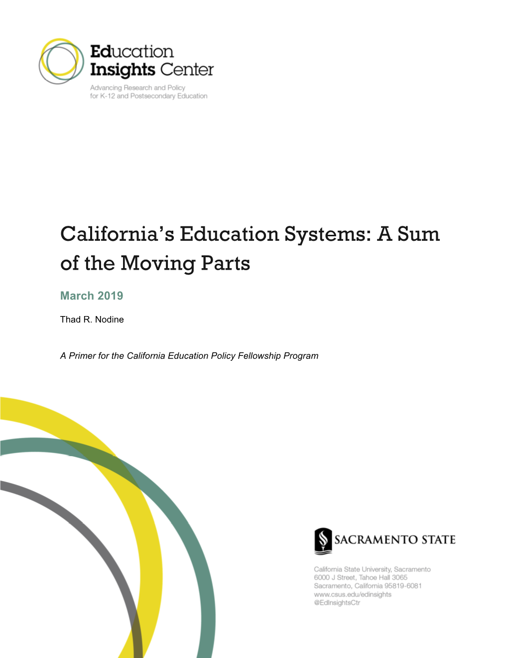 California's Education Systems: a Sum of the Moving Parts