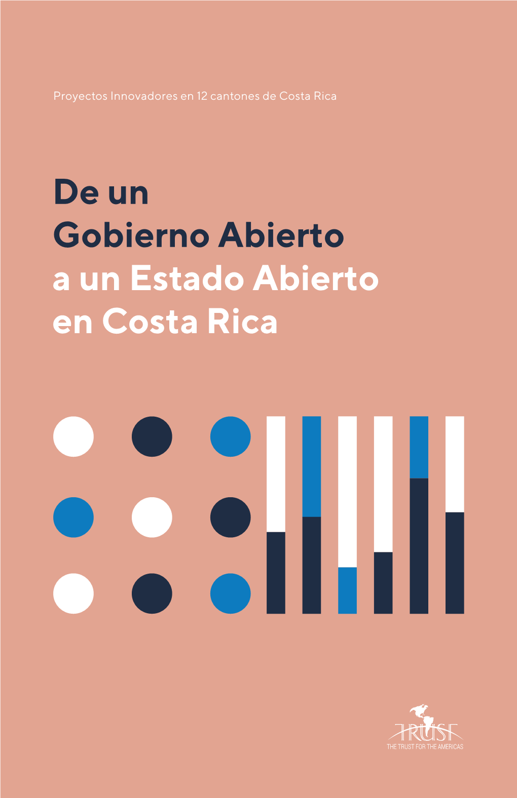 De Un Gobierno Abierto a Un Estado Abierto En Costa Rica Primera Edición: 2019