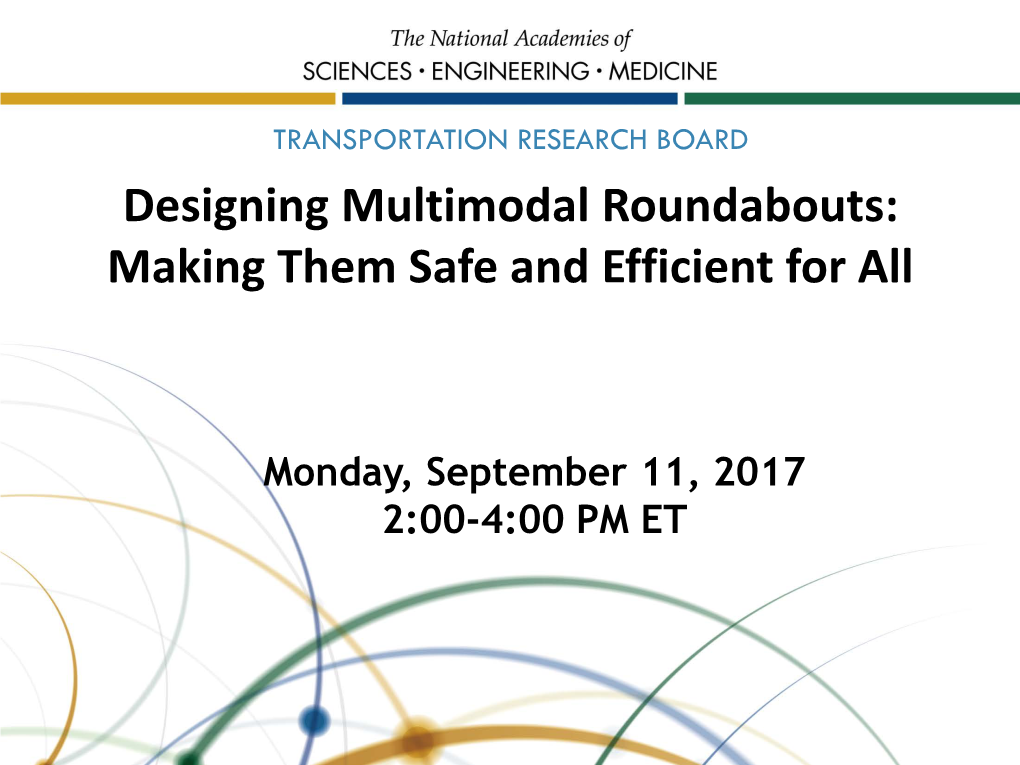 Roundabouts: Making Them Safe and Efficient for All