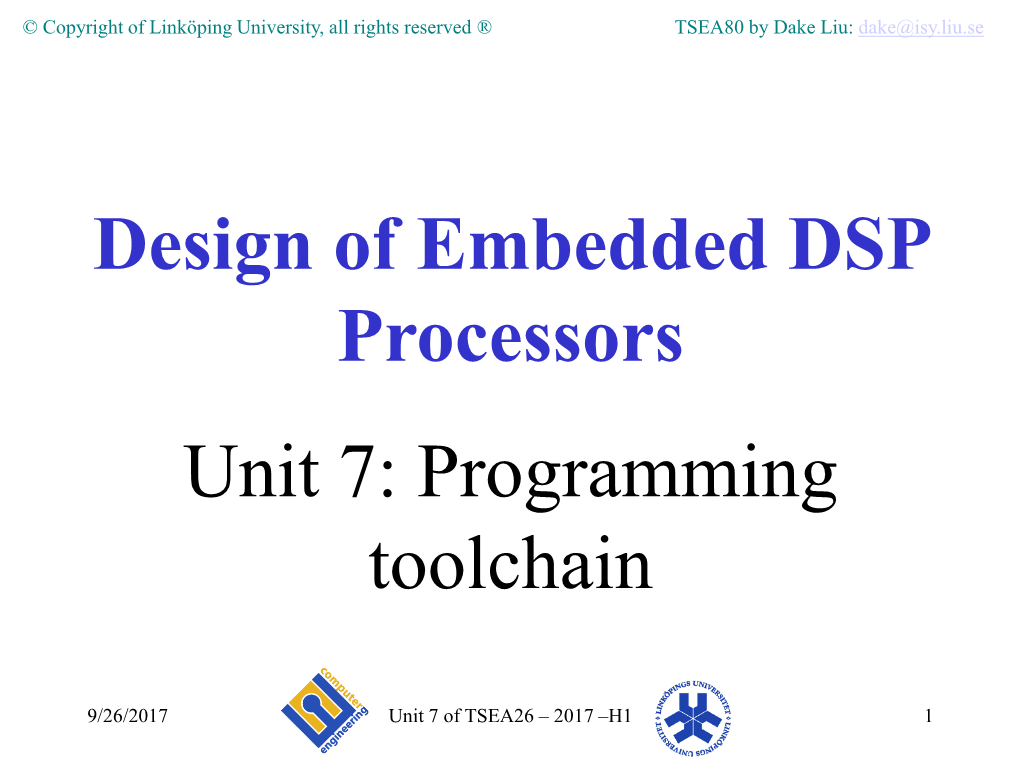 Design of Embedded DSP Processors Unit 7: Programming Toolchain