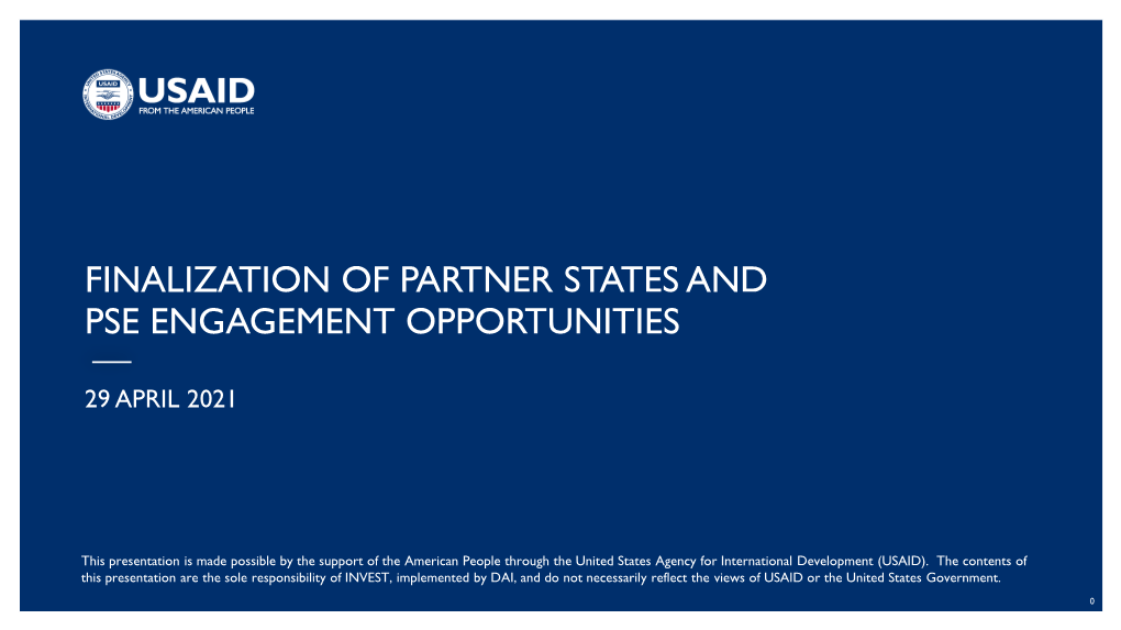 Finalization of Partner States and Pse Engagement Opportunities