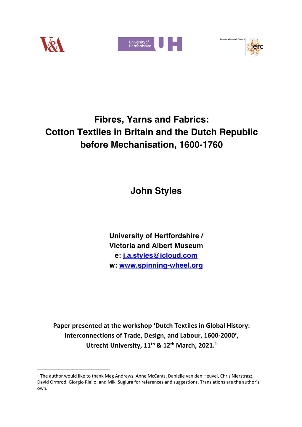 Fibres, Yarns and Fabrics: Cotton Textiles in Britain and the Dutch Republic Before Mechanisation, 1600-1760