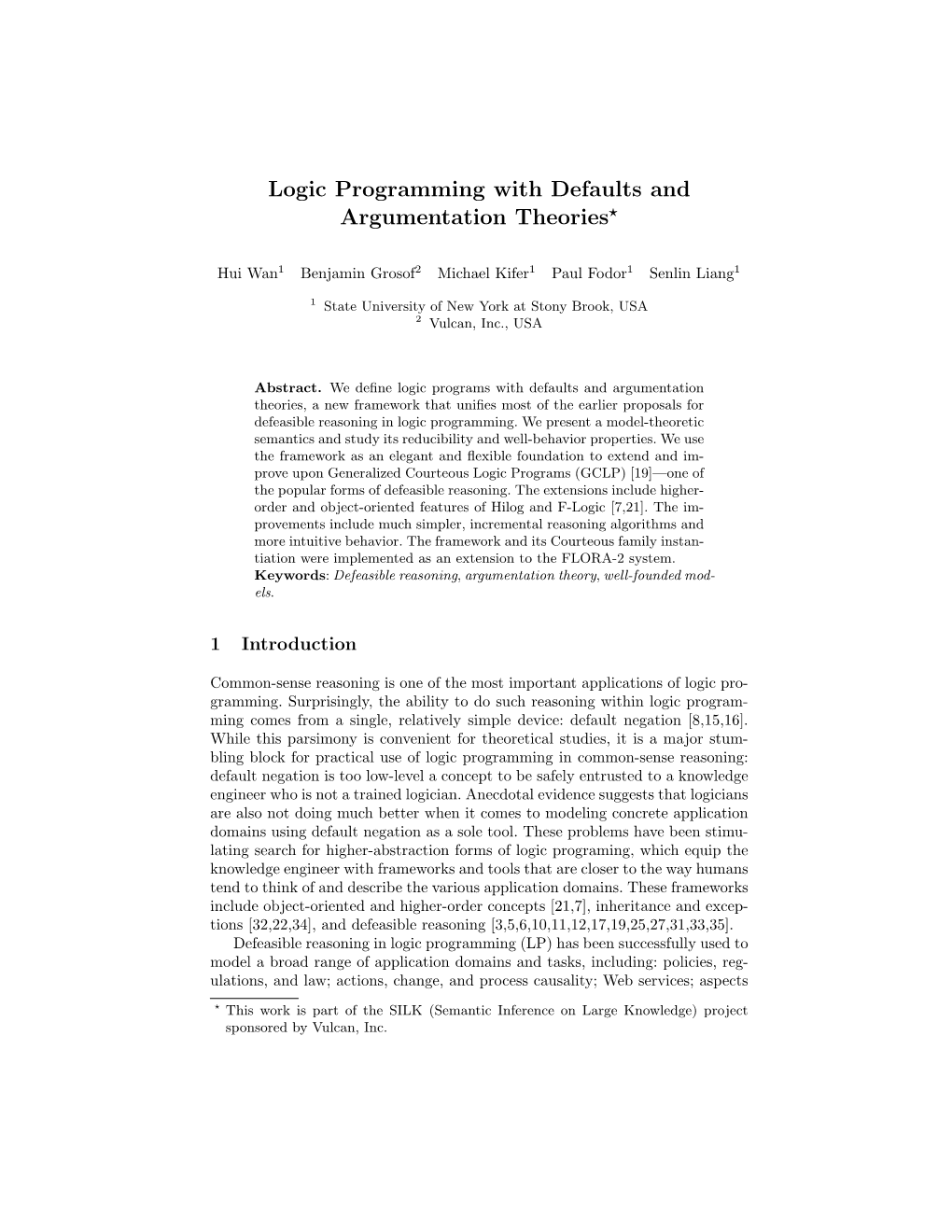 Logic Programming with Defaults and Argumentation Theories*