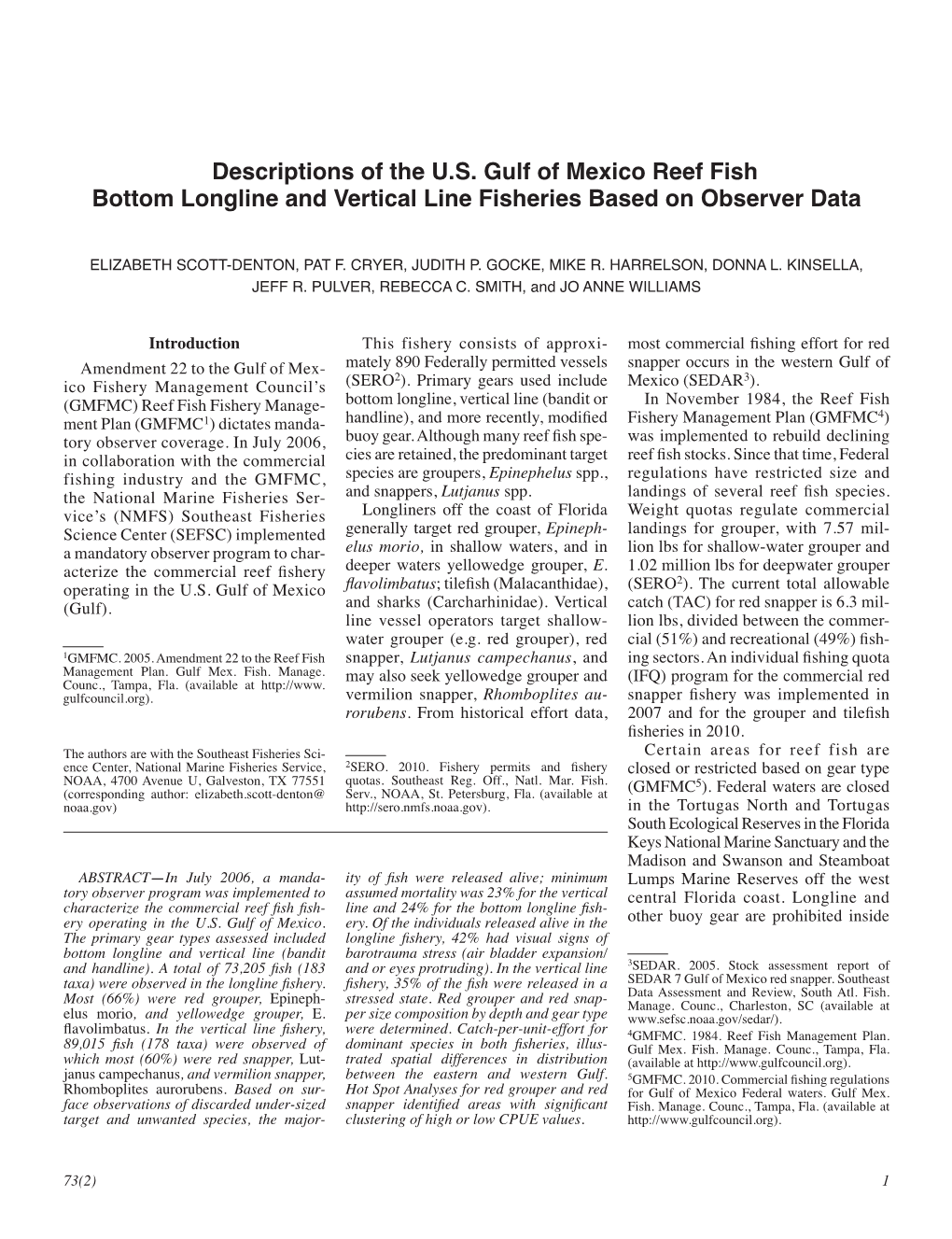 Descriptions of the U.S. Gulf of Mexico Reef Fish Bottom Longline and Vertical Line Fisheries Based on Observer Data