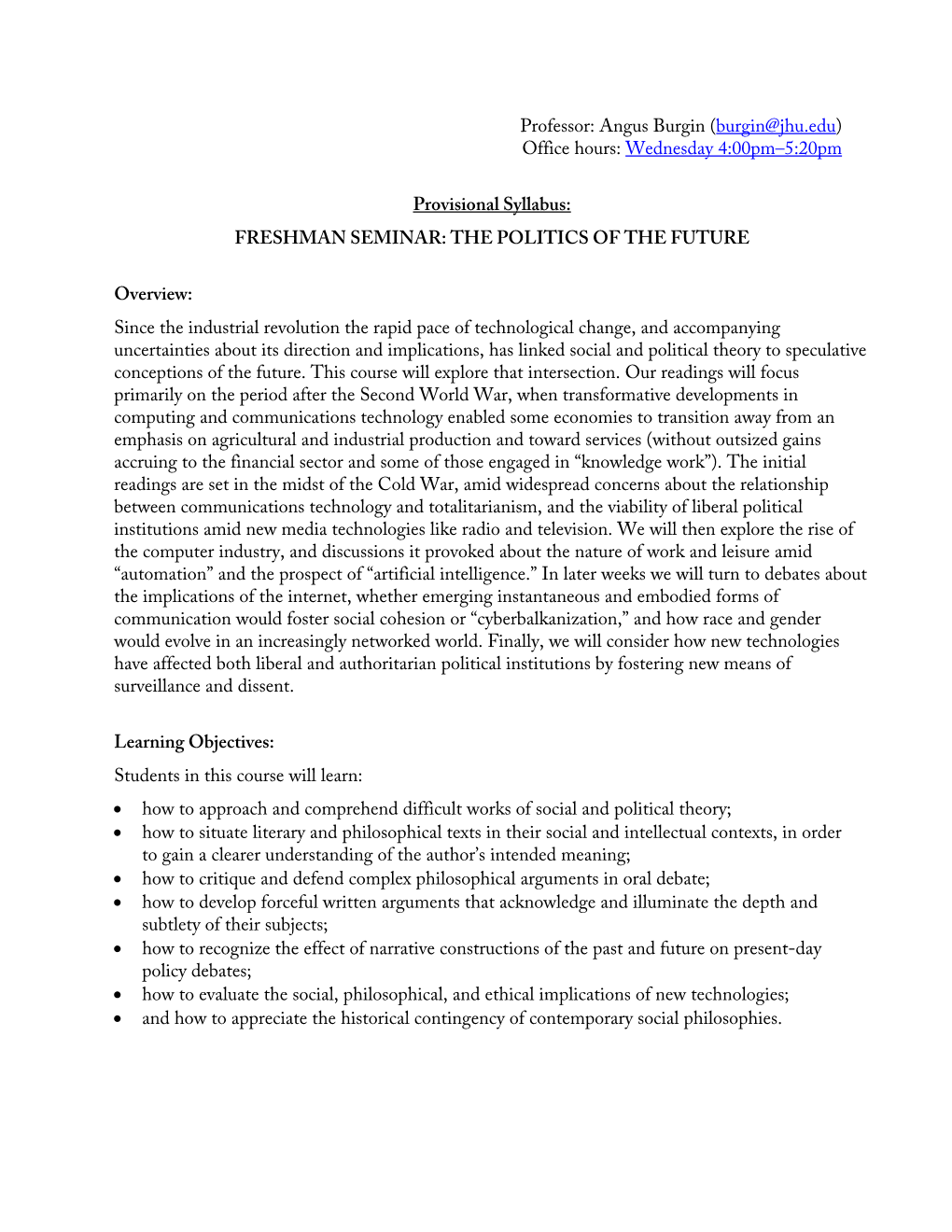 Angus Burgin (Burgin@Jhu.Edu) Office Hours: Wednesday 4:00Pm–5:20Pm