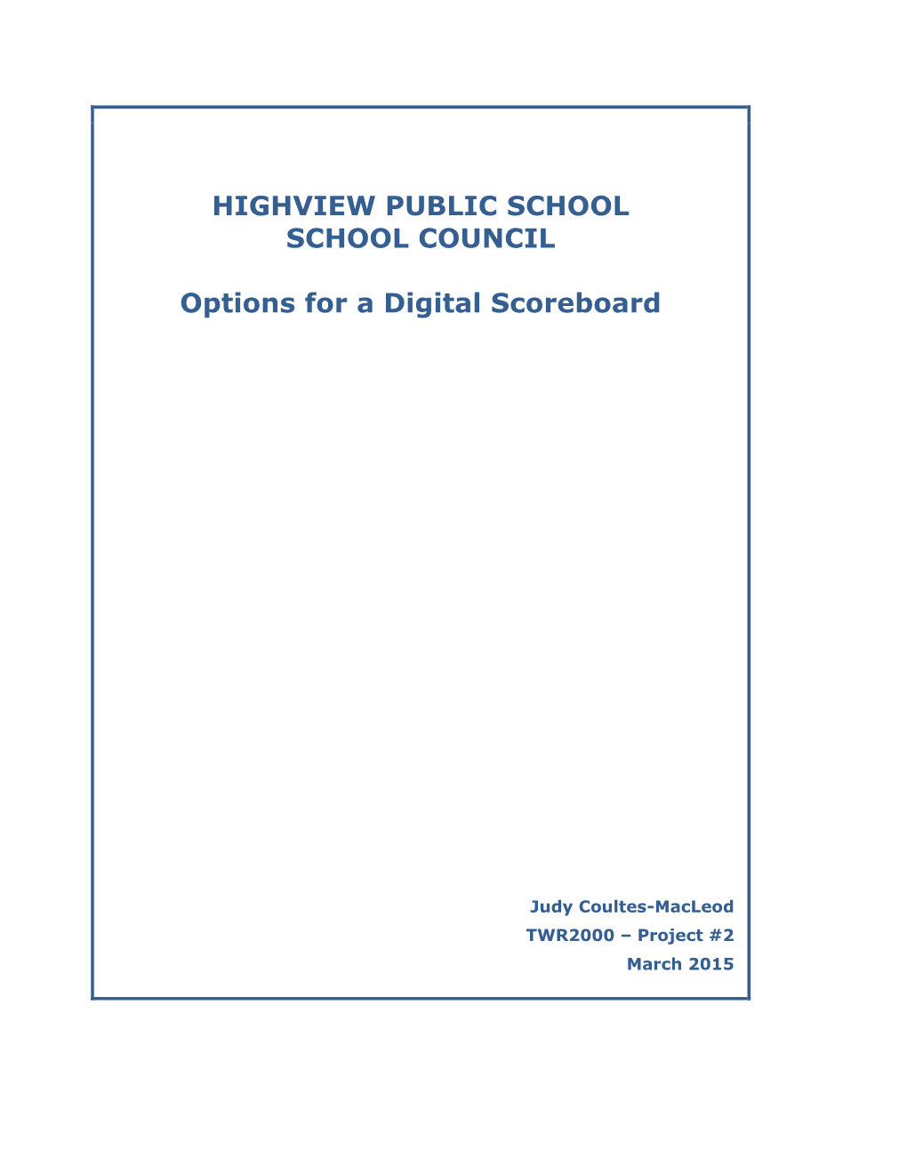 HIGHVIEW PUBLIC SCHOOL SCHOOL COUNCIL Options for A