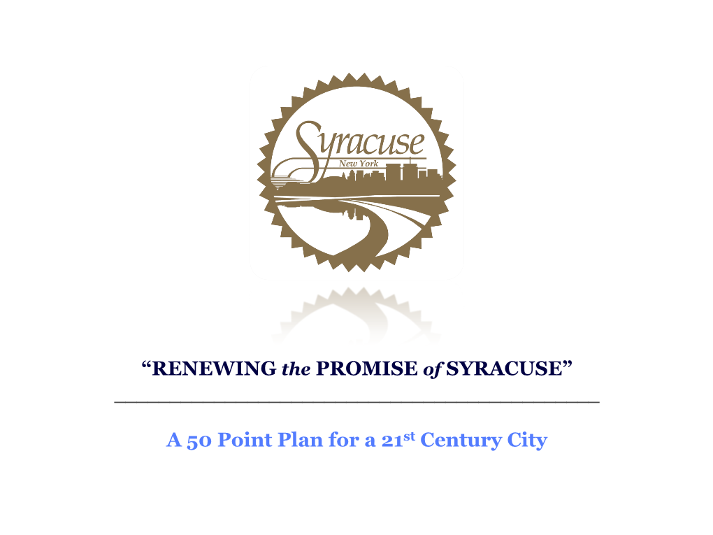 “RENEWING the PROMISE of SYRACUSE” ______