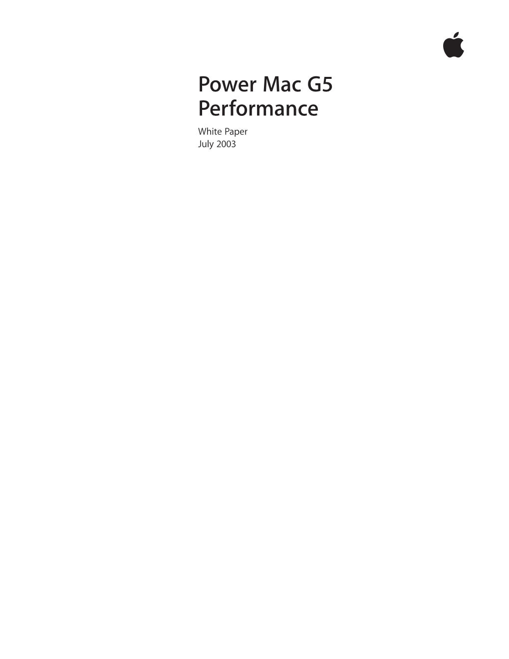 Power Mac G5 Performance White Paper July 2003 White Paper 2 Power Mac G5 Performance