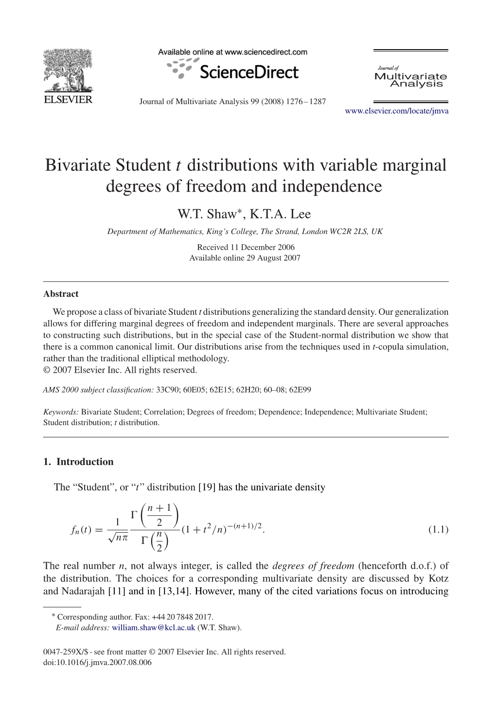 Bivariate Student T Distributions with Variable Marginal Degrees of Freedom and Independence W.T
