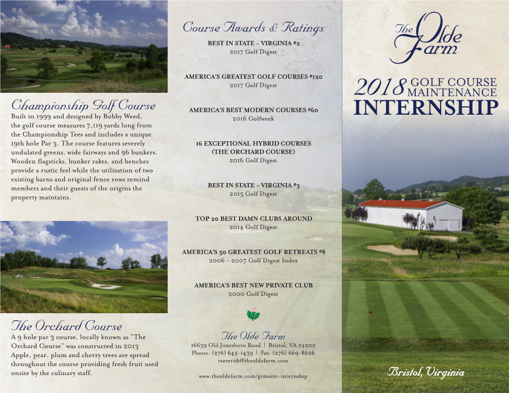 INTERNSHIP the Golf Course Measures 7,119 Yards Long from the Championship Tees and Includes a Unique 19Th Hole Par 3