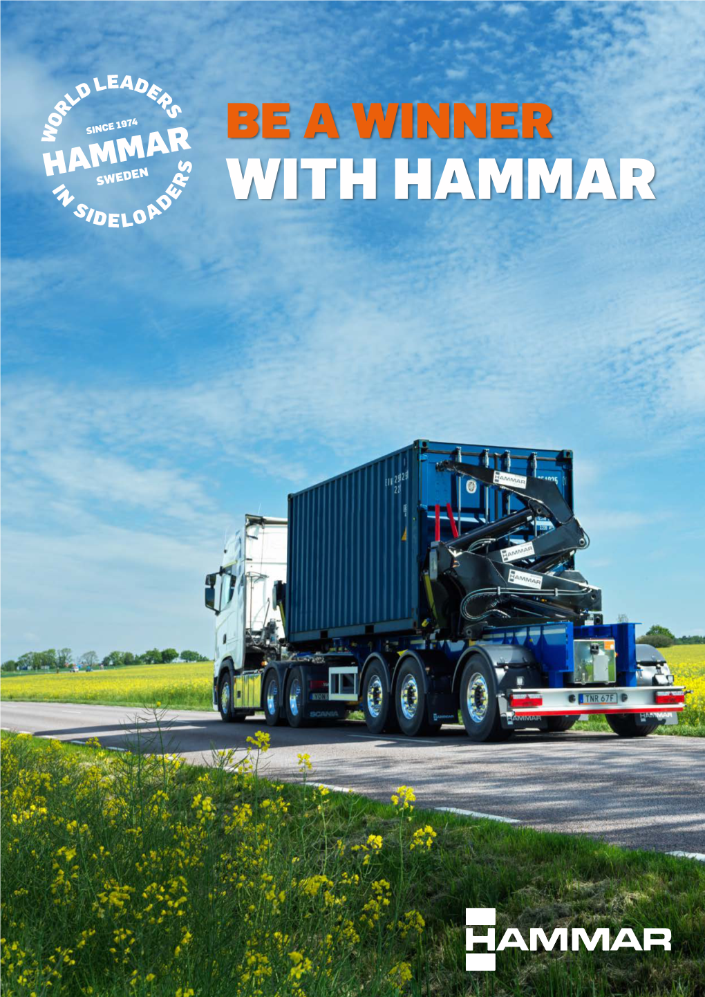WITH HAMMAR Our First 45 Years Are Just the Beginning of Something That Is Set to Get Much Bigger