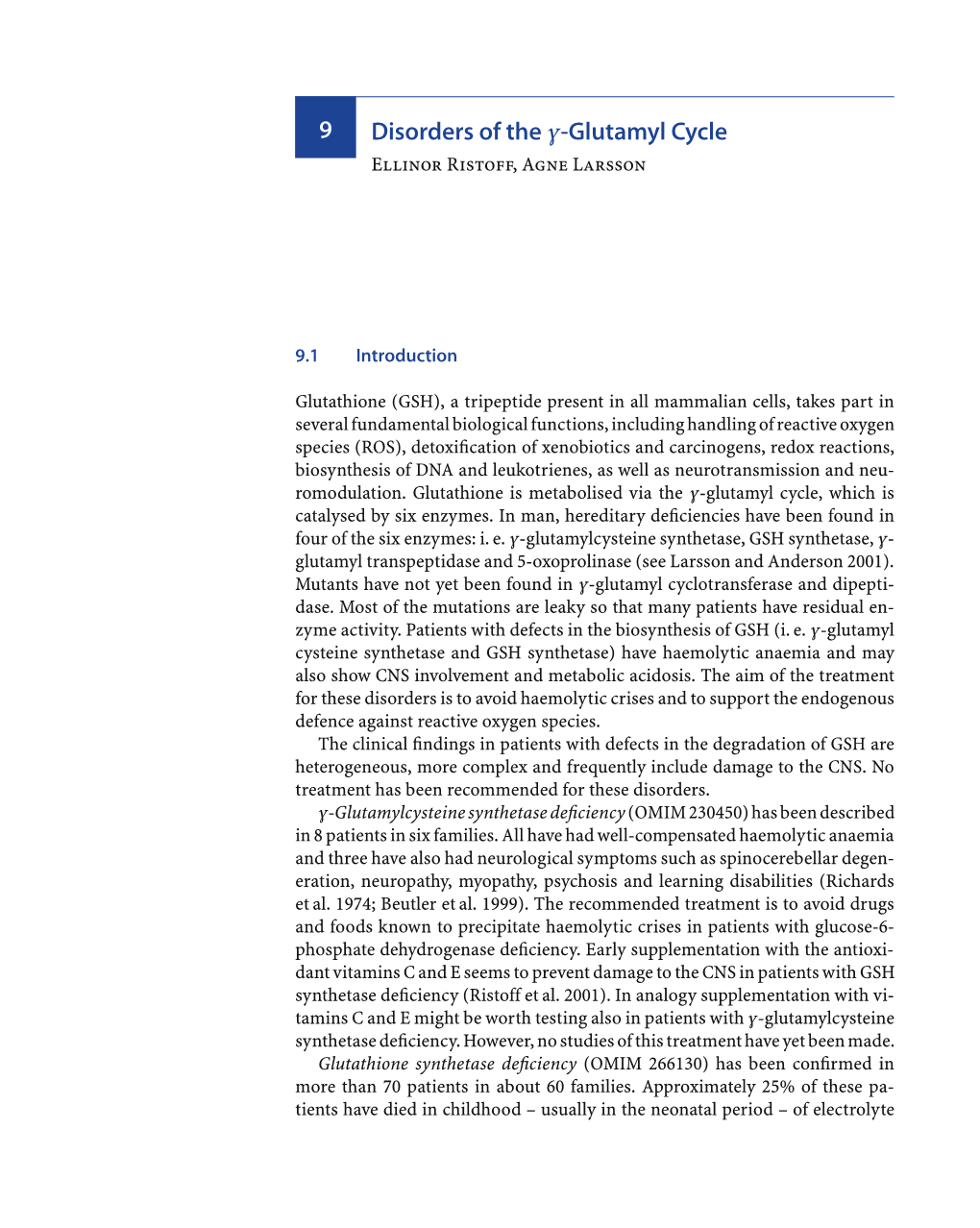 9 Disorders of the Γ-Glutamyl Cycle Ellinor Ristoff, Agne Larsson