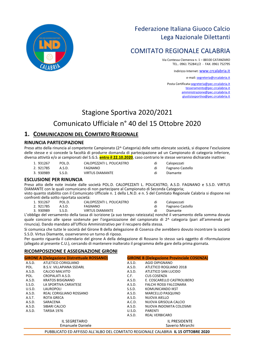 Stagione Sportiva 2020/2021 Comunicato Ufficiale N° 40 Del 15 Ottobre 2020 1