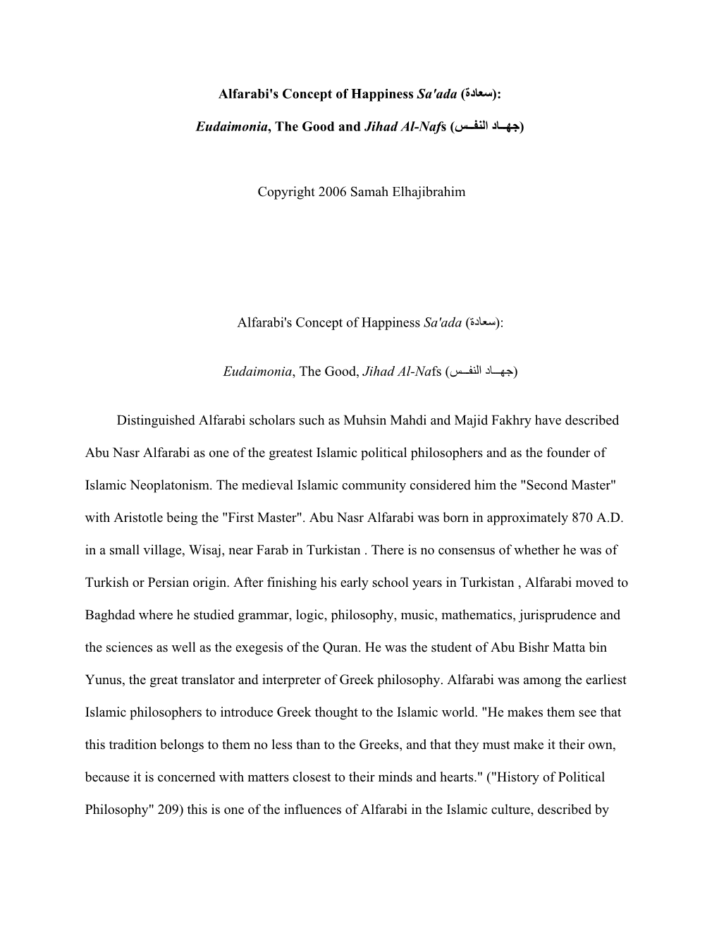 Alfarabi's Concept of Happiness Sa'ada (ةداعس): Eudaimonia, The