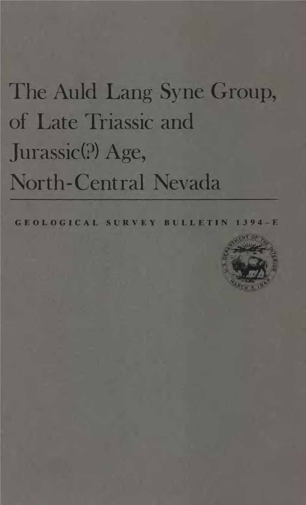 The Auld Lang Syne Group, of Late Triassic and Jurassic(P) Age, North-Central Nevada