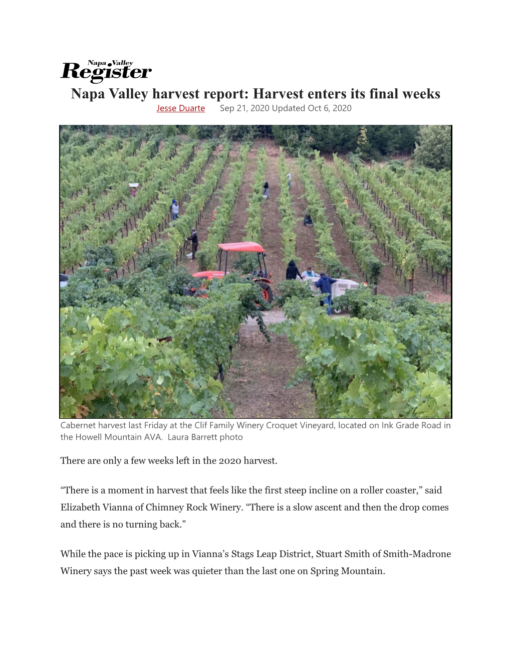 Napa Valley Harvest Report: Harvest Enters Its Final Weeks Jesse Duarte Sep 21, 2020 Updated Oct 6, 2020