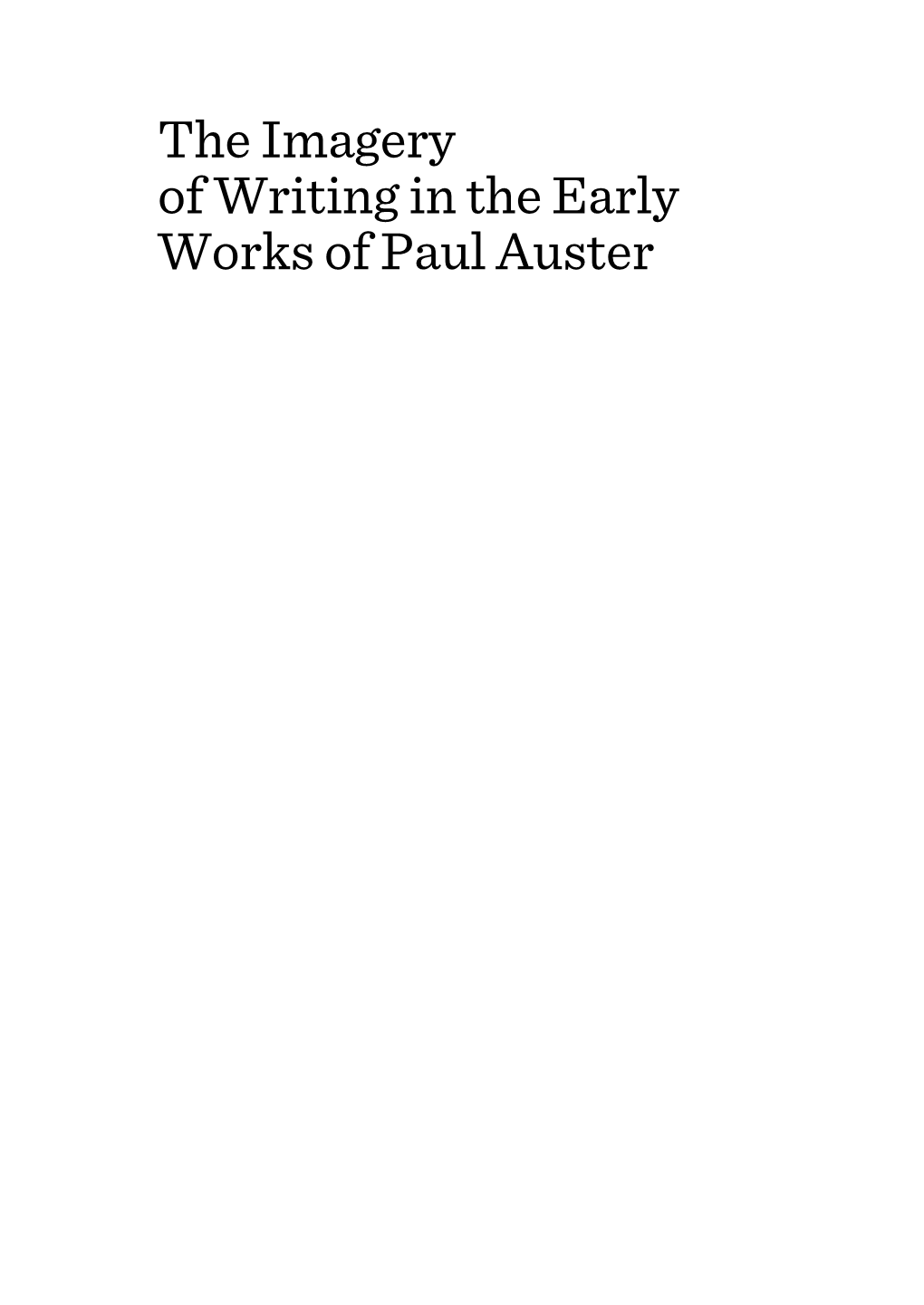 The Imagery of Writing in the Early Works of Paul Auster