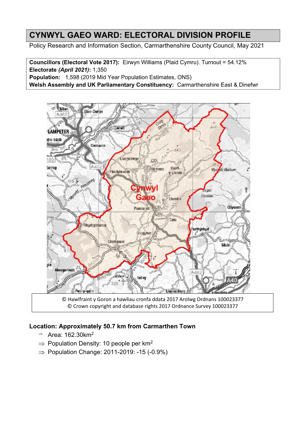 CYNWYL GAEO WARD: ELECTORAL DIVISION PROFILE Policy Research and Information Section, Carmarthenshire County Council, May 2021