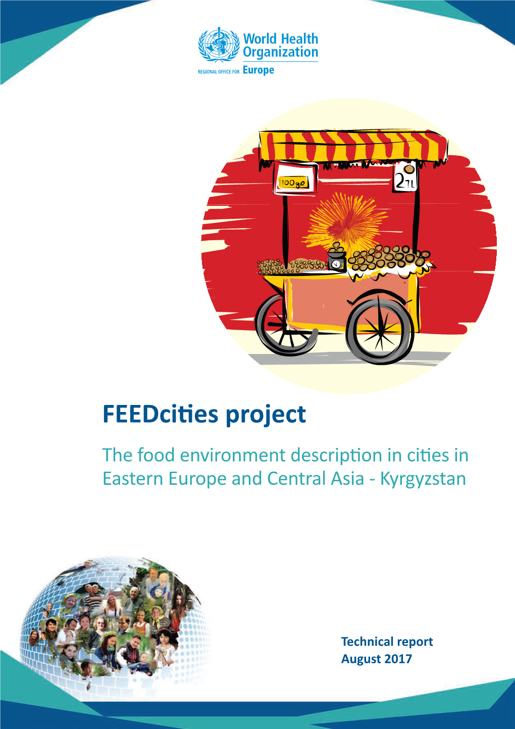 Feedcities Project the Food Environment Description in Cities in Eastern Europe and Central Asia - Kyrgyzstan