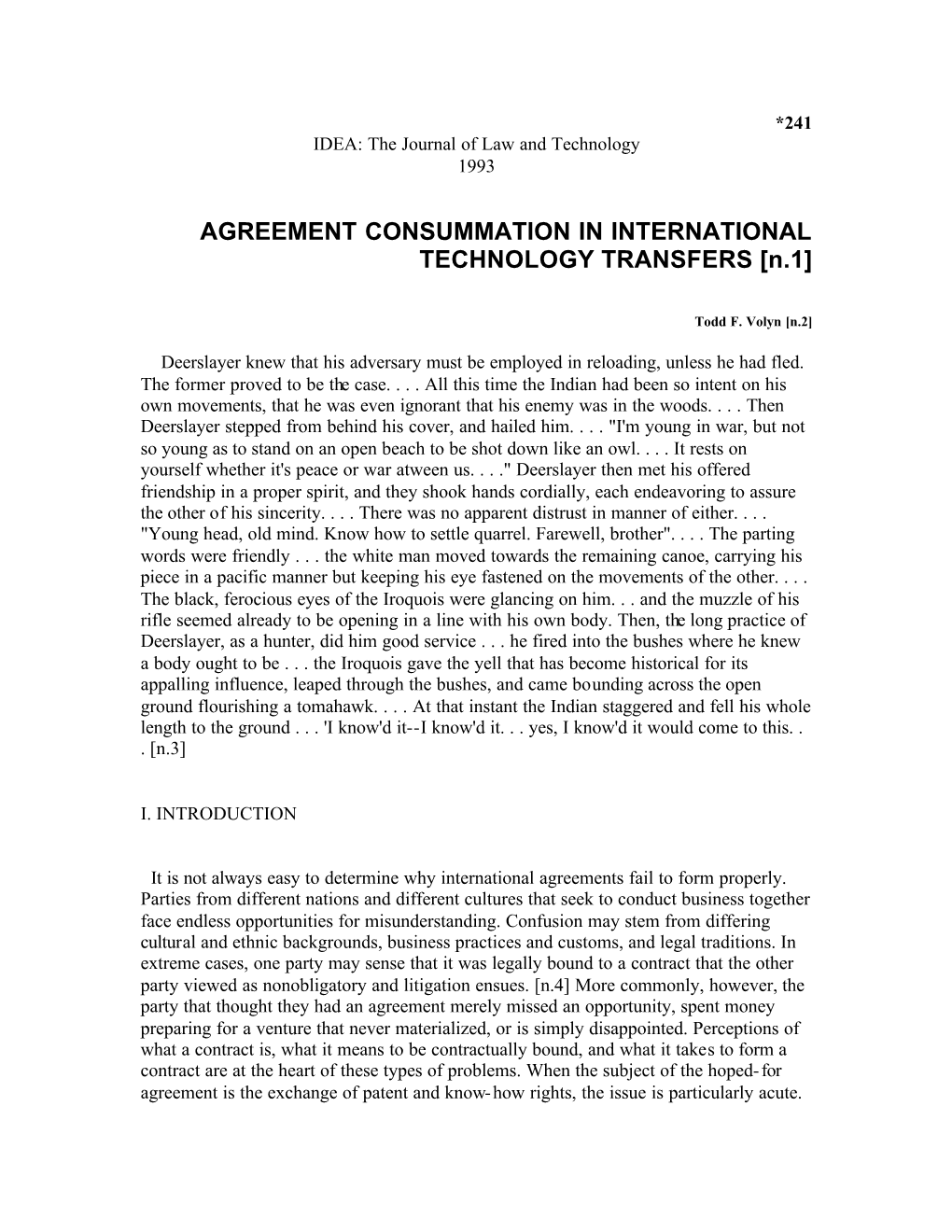 AGREEMENT CONSUMMATION in INTERNATIONAL TECHNOLOGY TRANSFERS [N.1]