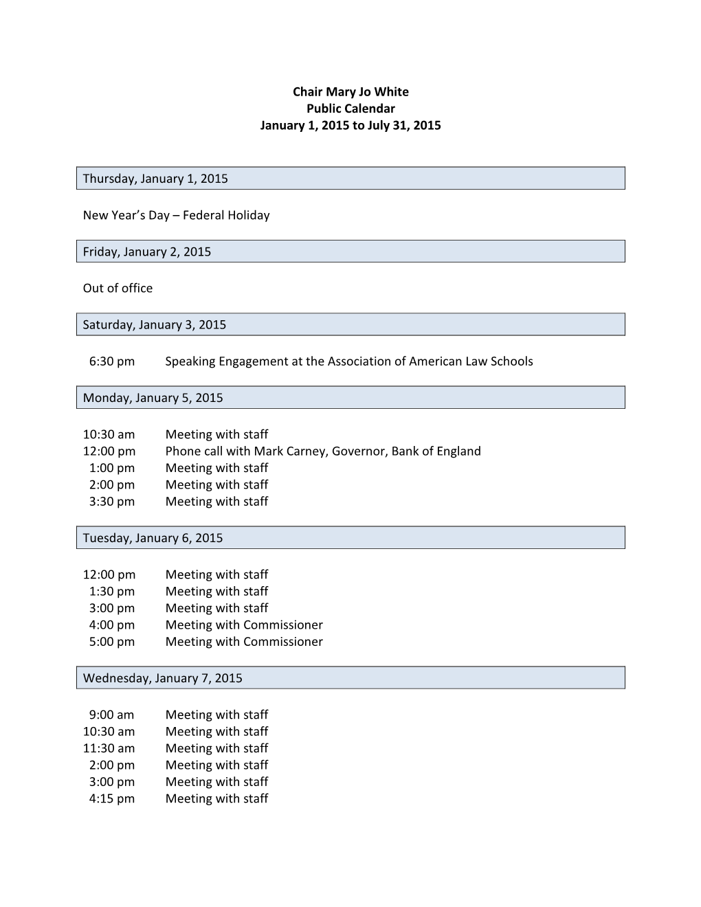 Chair Mary Jo White Public Calendar January 1, 2015 to July 31, 2015