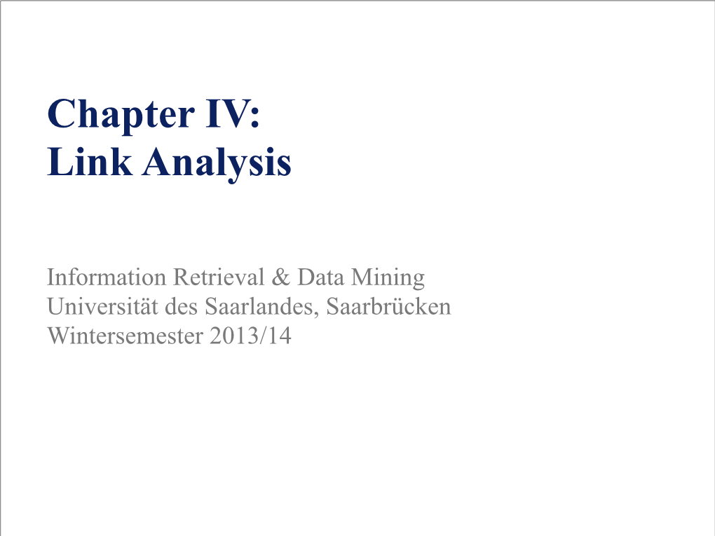 Chapter IV: Link Analysis