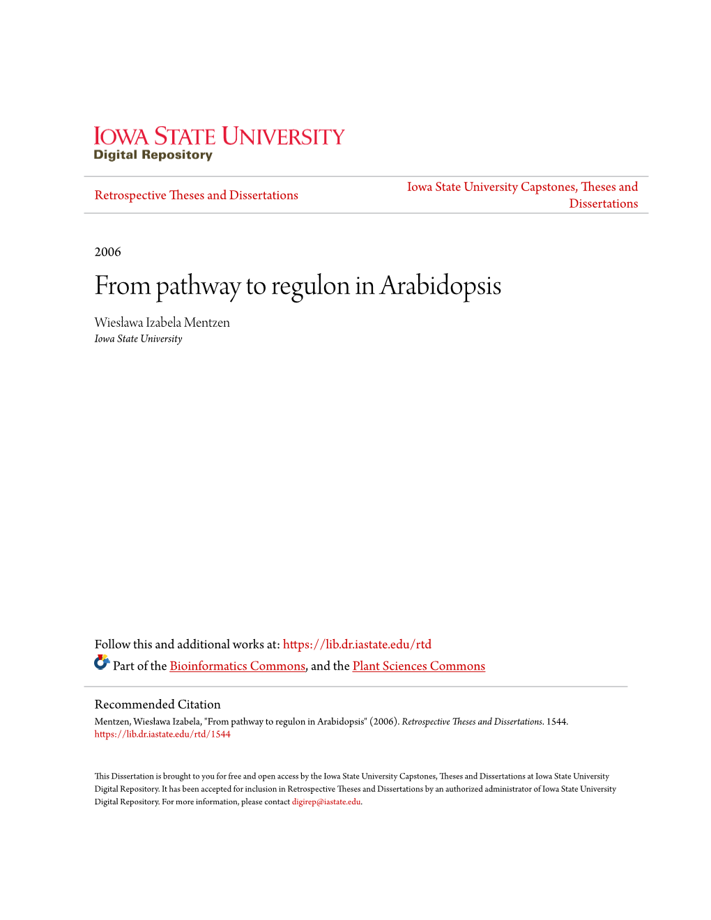From Pathway to Regulon in Arabidopsis Wiesława Izabela Mentzen Iowa State University