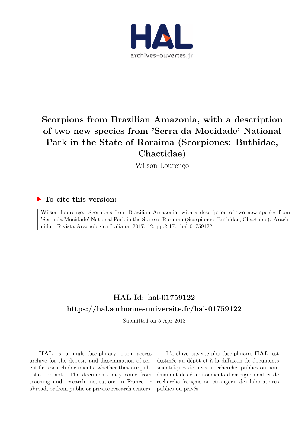 Serra Da Mocidade’ National Park in the State of Roraima (Scorpiones: Buthidae, Chactidae) Wilson Lourenço